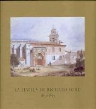 Könyv La Sevilla de Richard Ford, 1830-1833 