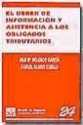 Книга El deber de información y asistencia a los obligados tributarios Ana María Delgado García
