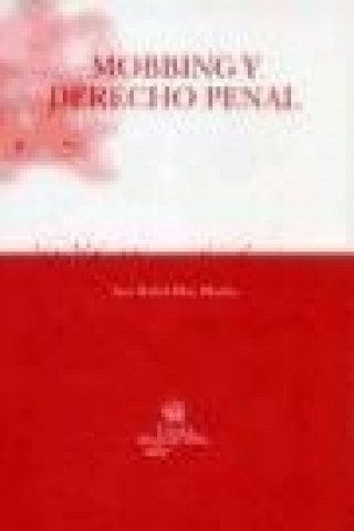Könyv Mobbing y derecho penal Ana Isabel Pérez Machío