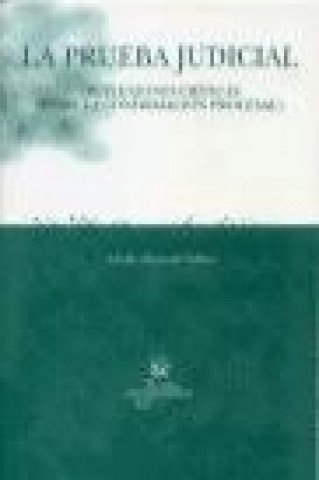 Book La prueba judicial Adolfo . . . [et al. ] Alvarado Velloso