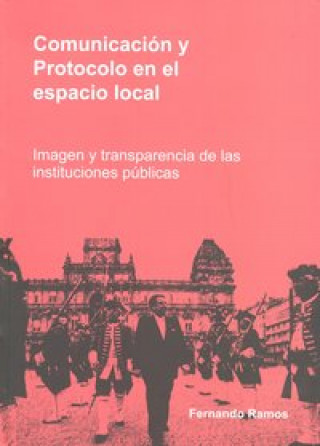 Kniha Comunicación y protocolo en el espacio social Fernando Ramos Fernández