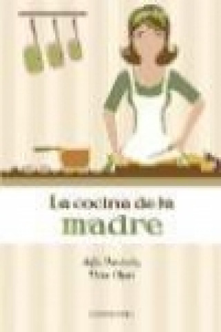 Книга La cocina de la madre Víctor Alperi