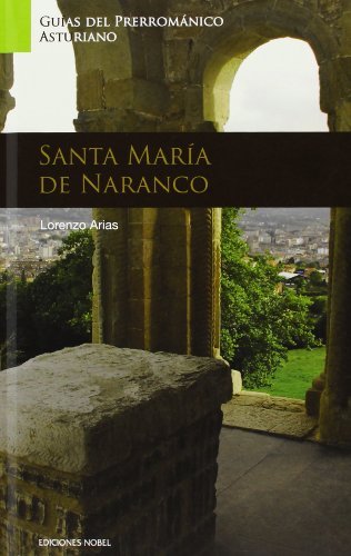Könyv ARTE PRERROMANICO SANTA MARIA DE NARANCO 