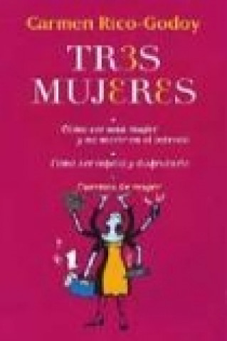 Книга Tres mujeres Carmen Rico-Godoy