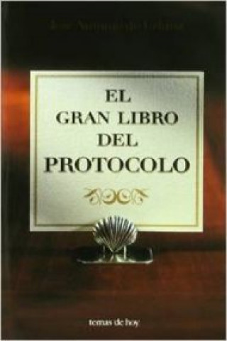 Knjiga El gran libro del protocolo Juan de Urbina de la Quintana