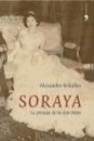 Carte Soraya. La princesa de los ojos tristes 