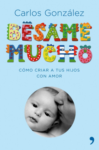 Книга Bésame mucho Carlos J. González Rodríguez