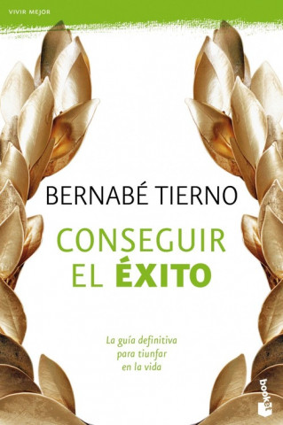 Kniha Conseguir el éxito Bernabé Tierno