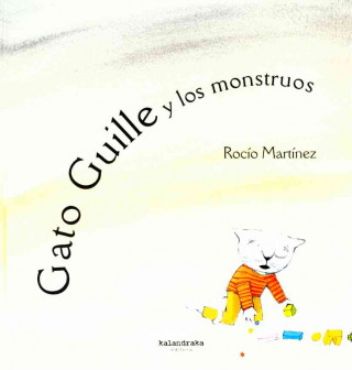 Kniha Gato Guille y los monstruos Rocío Martínez