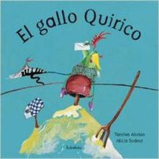 Книга El gallo Quirico Tareixa Alonso García