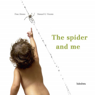 Kniha The spider and me Francisco Alonso