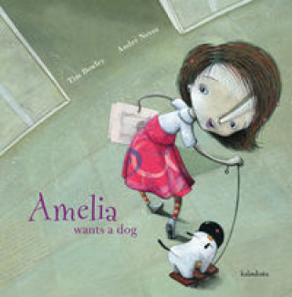 Kniha Amelia wants a dog Tim Bowley