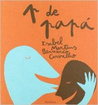 Livre P de papá ISABEL MARTINS