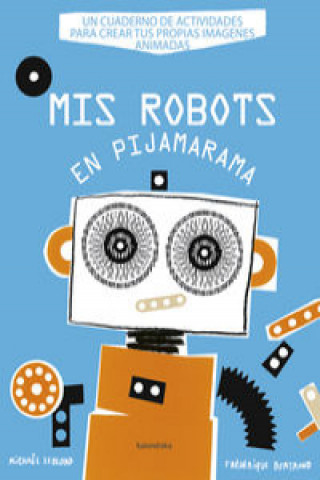 Kniha Mis robots en Pijamarama Federique Bertrand