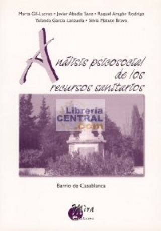 Kniha Análisis psicosocial de los recursos sanitarios : barrio de Casablanca Tomás Xavier Abadía Sanz