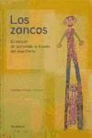 Kniha Los zancos : el placer de aprender a través del equilibrio Alfonso Lázaro Lázaro