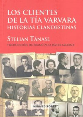 Knjiga Los clientes de la tía Varvara : historias clandestinas Stelian Tanase