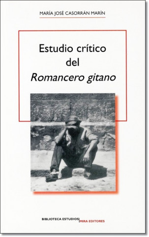 Book Estudio crítico del "Romancero gitano" María José Casorrán Marín