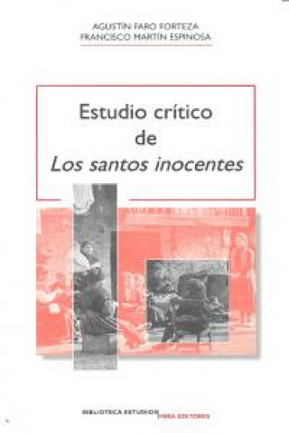 Книга Estudio crítico de "Los santos inocentes" Agustín Faro Forteza