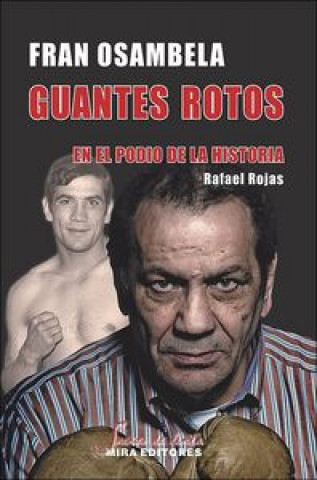 Libro Guantes rotos : en el podio de la historia Fran Osambela Navarro