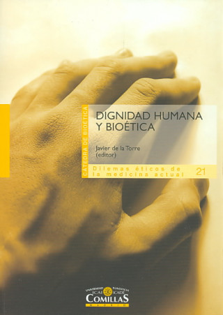Carte Dignidad humana y bioética Francisco Javier de la Torre Díaz