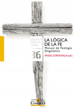 Knjiga La lógica de la fe : manual de teología dogmática Pedro . . . [et al. ] Fernández Castelao