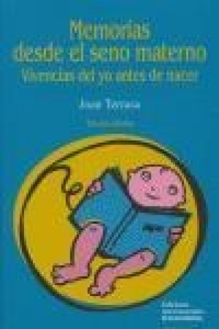 Kniha Memorias desde el seno materno : vivencias del yo antes de nacer Joan Terrasa