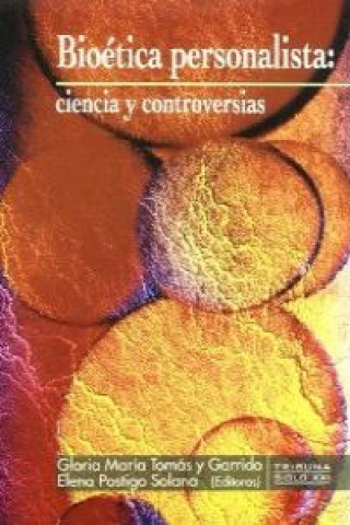 Buch Bioética personalista : ciencia y controversias 