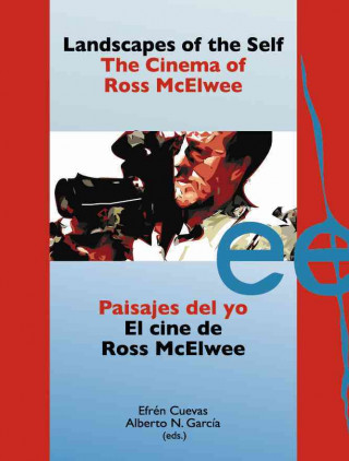 Kniha Paisajes del yo : el cine de Ross McElwee = Landscapes of the self : the cinema of Ross McElwee 