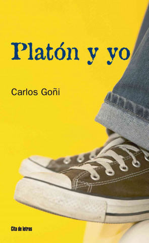 Kniha Platón y yo CARLOS GOÑIZ ZUBIETA