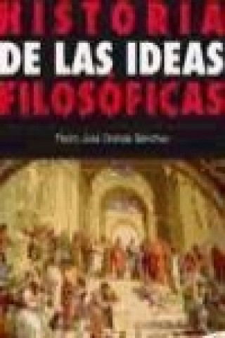 Carte Historia de las ideas filosóficas Pedro José Grande Sánchez