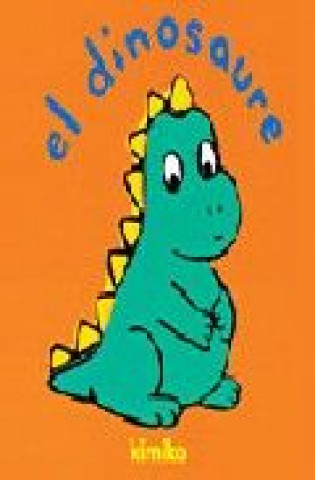 Libro EL DINOSAURE KIMIKO