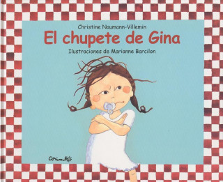 Carte El Chupete de Gina = Chupete de Gina Villemin Naumann