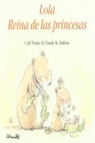 Kniha Lola reina de las princesas Claude K. Dubois