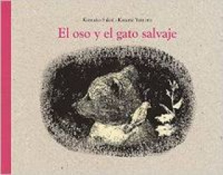 Книга El oso y el gato salvaje Kazumi Yumoto