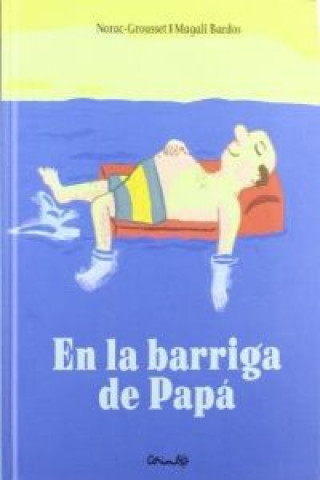 Buch LA BARRIGA DE PAPA NORAC GROUSSET