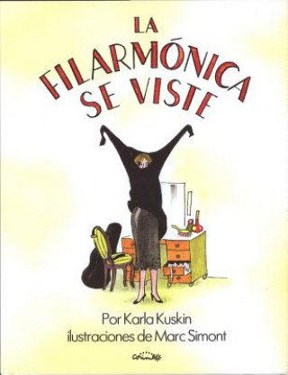 Livre La filarmónica se viste KARLA KUSKIN