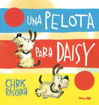 Kniha Una pelota para Daisy Chris Raschka