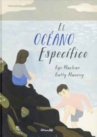 Kniha EL OCÉANO ESPECÍFICO Kyo Maclear