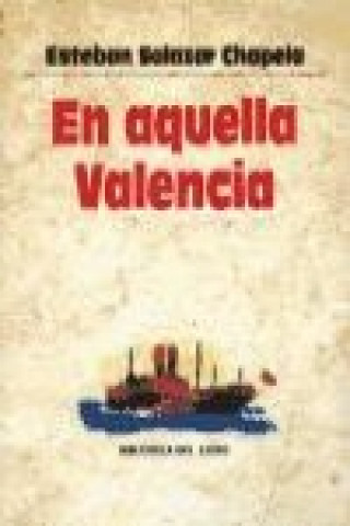 Książka En aquella Valencia Esteban Salazar Chapela