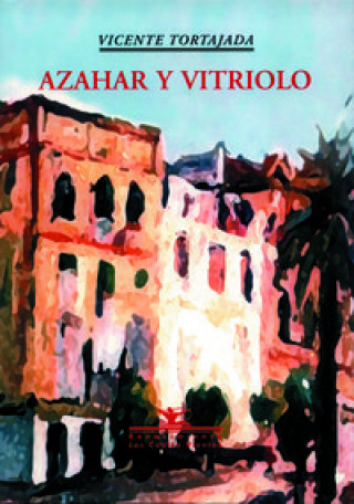Книга Azahar y vitriolo Vicente Tortajada