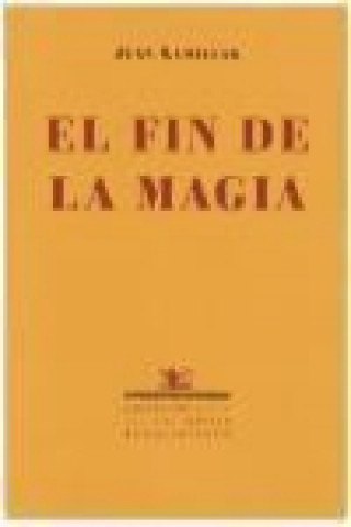 Carte El fin de la magia (1997-1999) Juan Lamillar