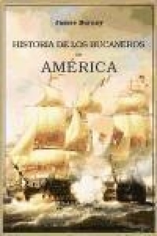 Kniha Historia de los bucaneros de América James Burney