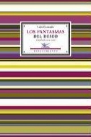 Buch Los fantasmas del deseo : antología poética, 1924-1962 Luis Cernuda