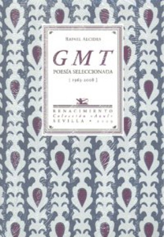 Kniha GMT : poesía seleccionada (1963-2008) Rafael Alcides