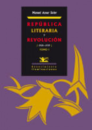 Könyv República literaria y revolución (1920-1939) Manuel Aznar Soler