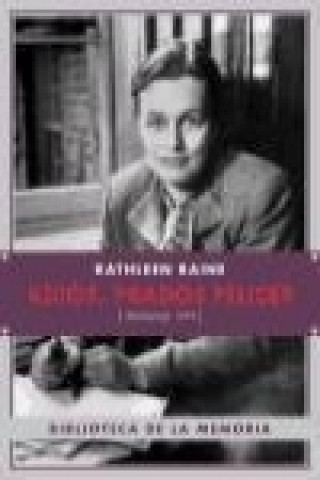 Kniha Adiós, prados felices, 1973 : memorias Kathleen Raine