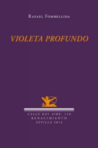 Knjiga Violeta profundo Rafael Fombellida Díez