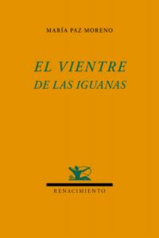 Könyv El vientre de las iguanas María Paz Moreno Páez