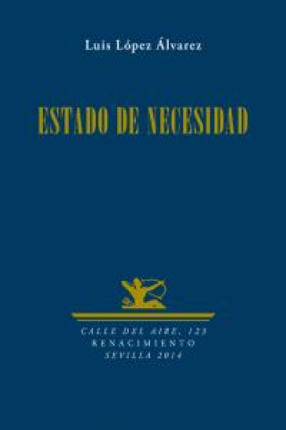 Kniha Estado de necesidad Luis López Álvarez